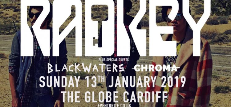 Radkey / Blackwaters – The Globe Cardiff 13/01/19