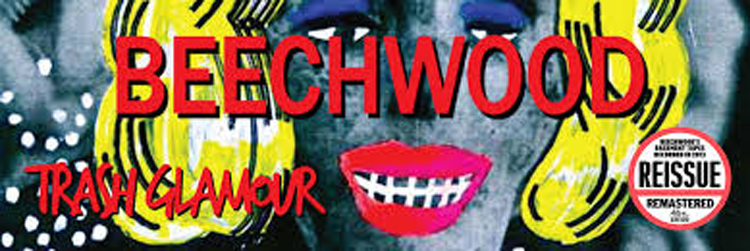 Beechwood – Trash Glamour (Alive Records)