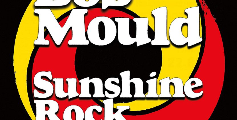 Bob Mould – Sunshine Rock (Merge Records)