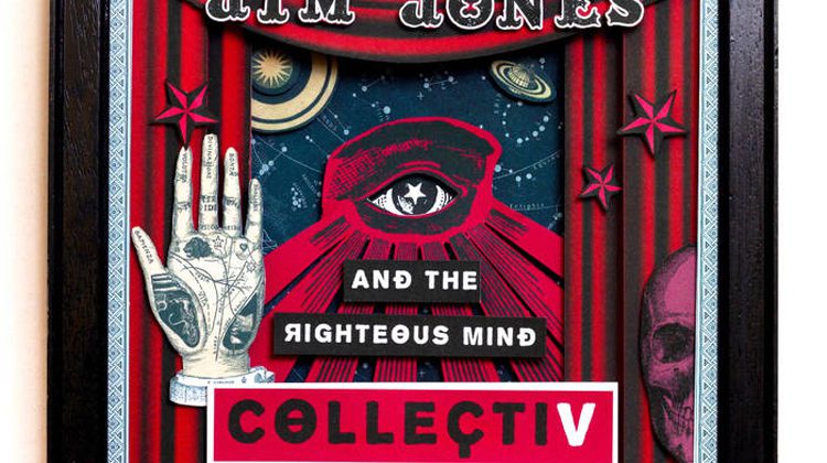 Jim Jones & The Righteous Mind – Collectiv (MaSonic Records)