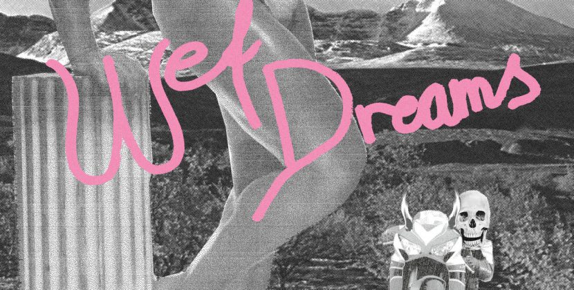 Wet Dreams – ‘Wet Dreams’ (Black Pop Records)