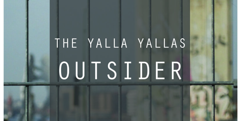 The Yalla Yallas – ‘Outsider’ (Self Released)