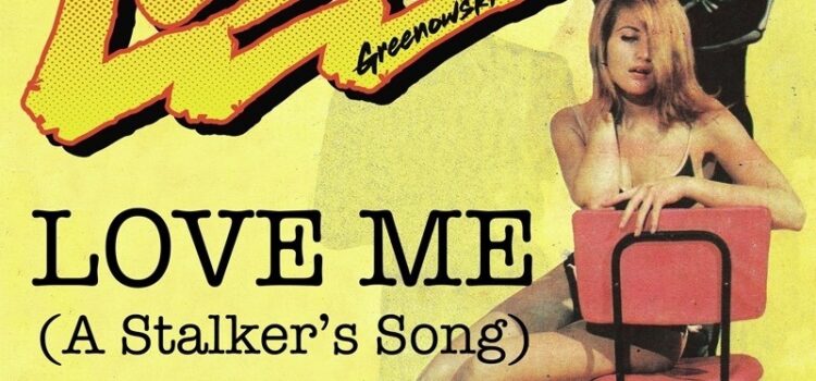 Lester Greenowski releases new video for “Love Me (A Stalker’s Song)”