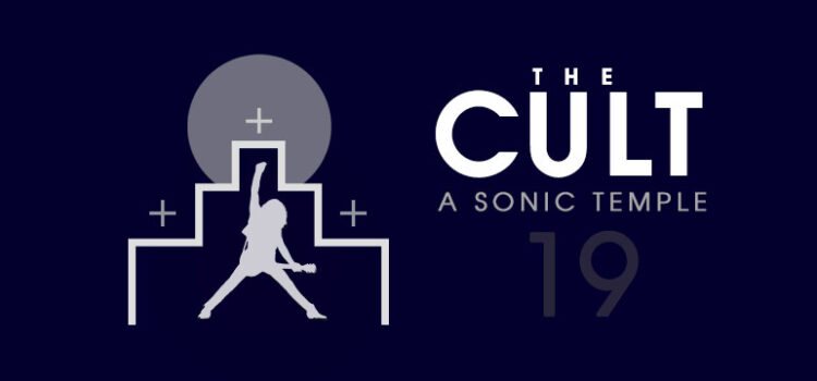 The Cult Sonic Temple at 30