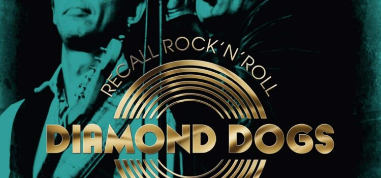 Diamond Dogs – ‘Recall Rock ‘n’ Roll And The Magic Soul’ (Wild Kingdom Records)