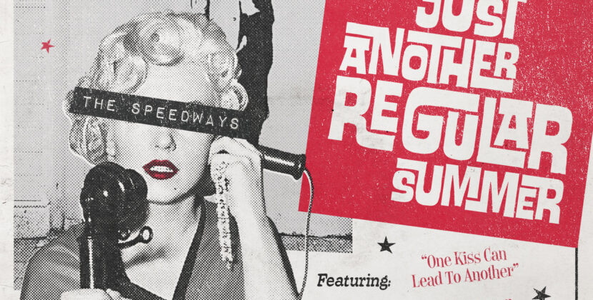 The Speedways – ‘Just Another Regular Summer’ Deluxe Edition (Rum Bar Records)