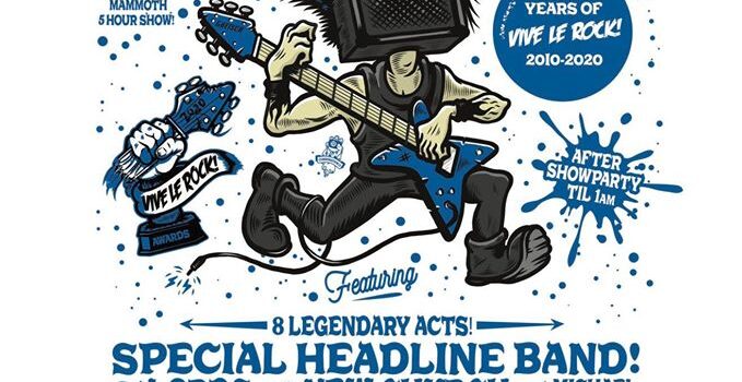 THE 2020 VIVE LE ROCK AWARDS JUST GOT BIGGER ON THE MAGAZINE’S TENTH ANNIVERSARY!