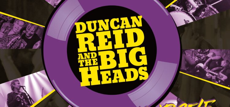 Duncan Reid & The Big Heads – ‘Don’t Blame Yourself’ (Little Big Head Records/Cherry Red Records)
