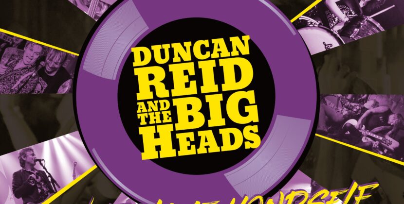 Duncan Reid & The Big Heads – ‘Don’t Blame Yourself’ (Little Big Head Records/Cherry Red Records)