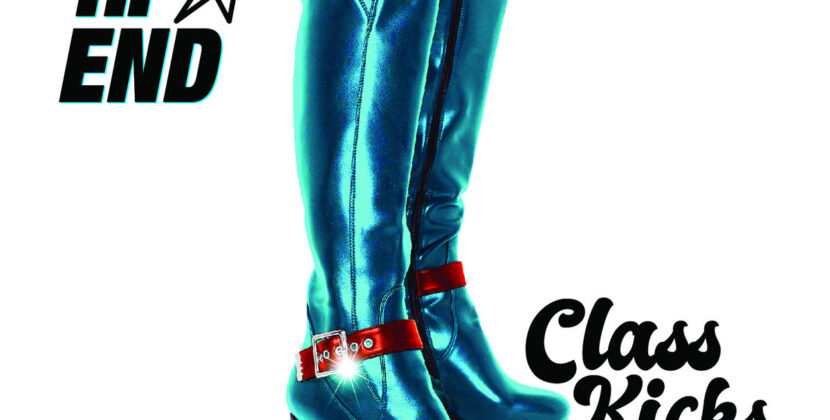 The Hi-End – ‘Class Kicks’ (Rum Bar Records)