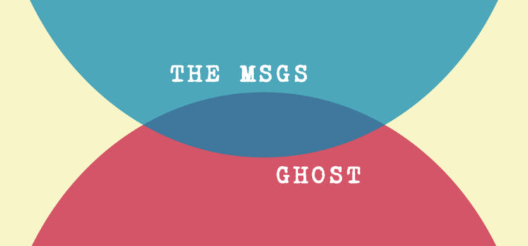 The MSGS – ‘Ghost’ (Waterslide / Monster Zero Records)