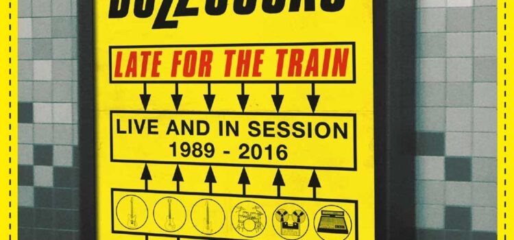 Buzzcocks – ‘Late For The Train’ (Cherry Red Records)