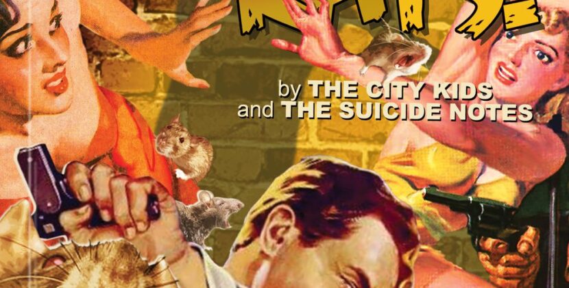 City Kids & The Suicide Notes – ‘Rats !’ (Self Release)
