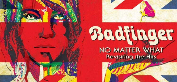 Various Artists – ‘No Matter What’-Revisiting The Hits; A Tribute To Badfinger (Cleopatra Records)