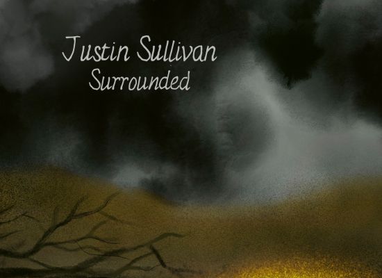 Justin Sullivan – ‘Surrounded’ (Absolute)