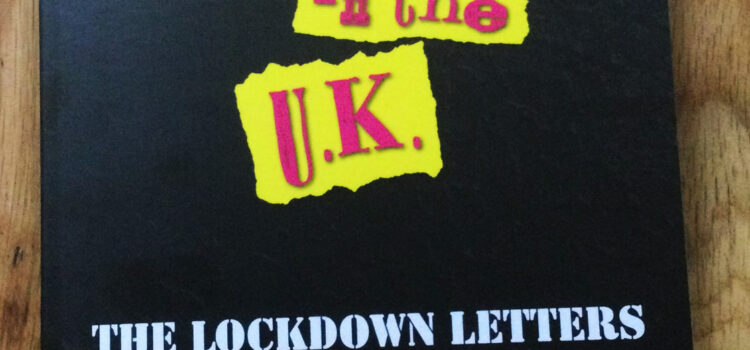 Grammar Free in the U.K.: The Lockdown Letters – D & D Philpott (A Coshboy Production)