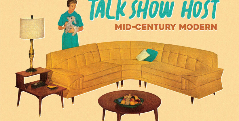 Talk Show Host – ‘Mid Century Modern’ (Wiretap Records/Disconnect Disconnect)