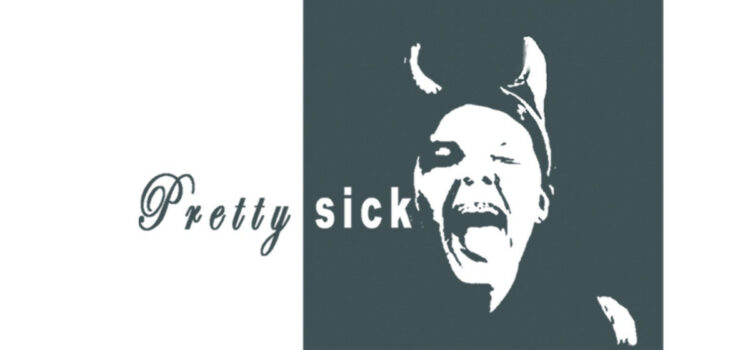 Pretty Sick – ‘Come Down’ – (Dirty Hit label)
