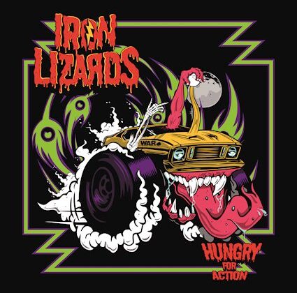 Iron Lizards – Hungry For Action’ (The Sign Records)