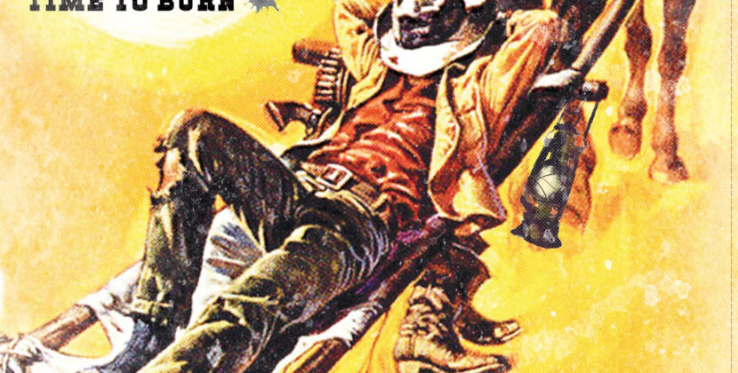 Black Sheriff – ‘Time to Burn’ (Savage Magic Records)