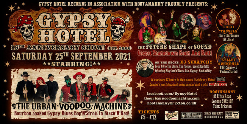  Gypsy Hotel 15th Anniversary Show – Hootananny, Brixton – 25th September 2021