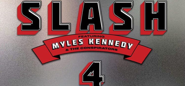 Slash ft Myles Kennedy & The Conspirators – ‘4’ (BMG Rights Management)