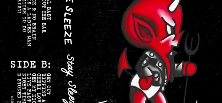 LJ & The Sleeze – ‘Stay Sleezy’ (8 Ball Records)