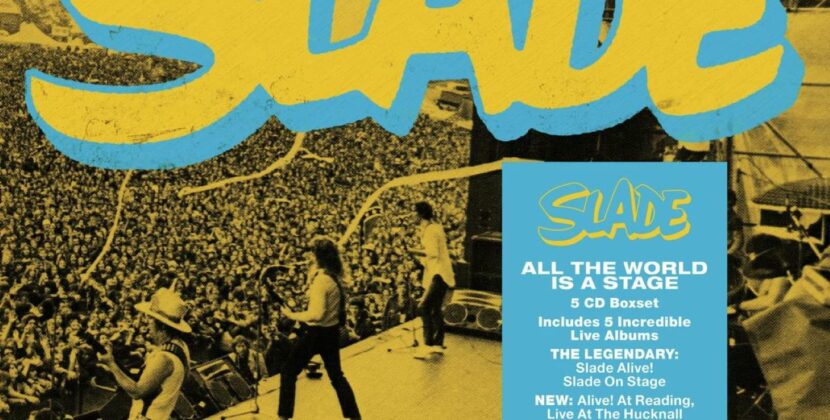 Slade – ‘All The World Is A Stage’ (BMG)