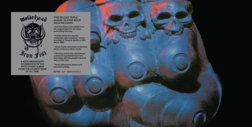 Motorhead – ‘Iron Fist (40th Anniversary edition)’ (BMG)