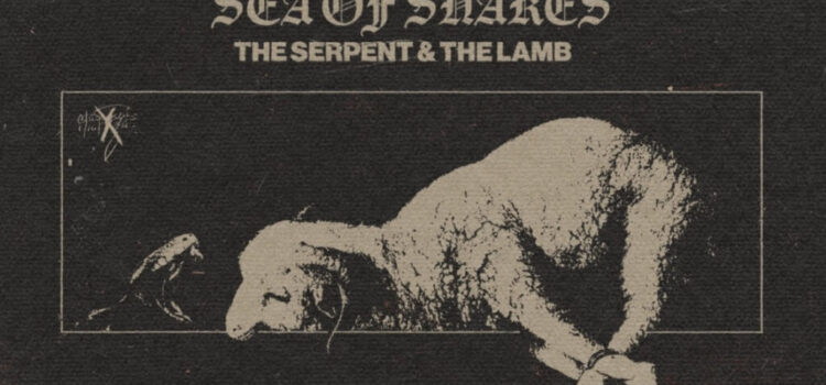 Sea of Snakes – ‘The Serpent and the Lamb’