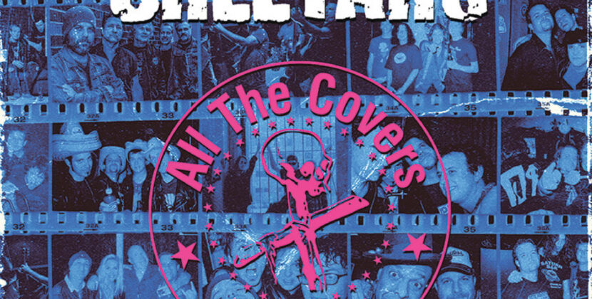 The Streetwalkin’ Cheetahs – ‘All The Covers And More’ (Rum Bar Records)