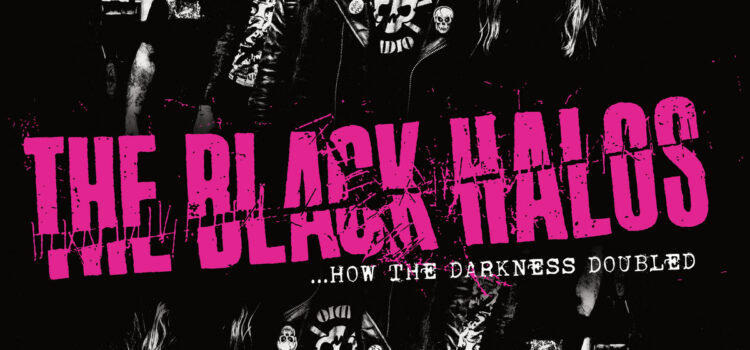 The Black Halos – ‘… How the Darkness Doubled’ (Stomp Records)