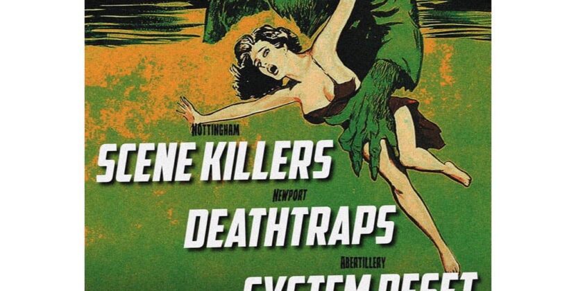 Scene Killers/Deathtraps/System Reset – The Pit, McCanns, Newport – 22nd October 2022