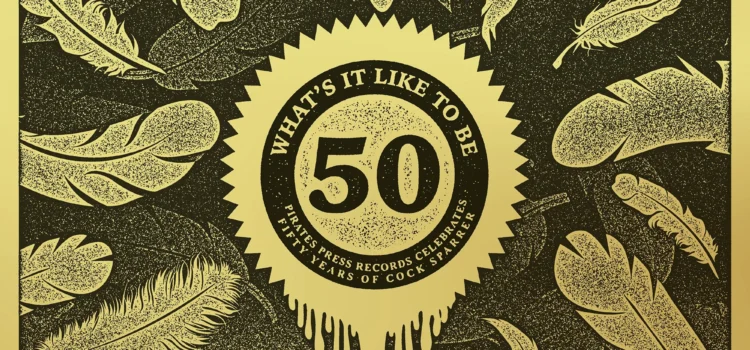 Various Artists – ‘What’s It Like To Be 50?’ (Pirate’s Press)