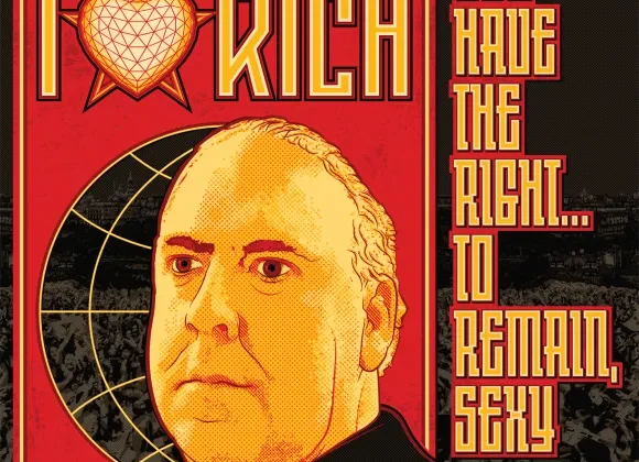 I Love Rich – ‘You Have The Right… To Remain Sexy’ (Self Release)