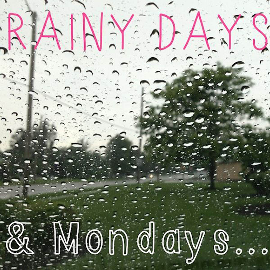 Rainy Days & Mondays – RPM Online
