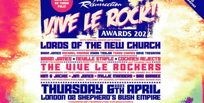 Vive Le Rock – ALL-STAR LINE-UP AT THE O2 SHEPHERDS BUSH EMPIRE, APRIL 6TH
