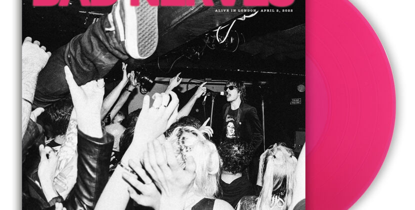 Bad Nerves – ‘Alive In London’ (Suburban Records)