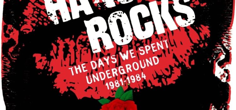 Hanoi Rocks – ‘The Days We Spent Underground 81-84’ (Cherry Red Records)
