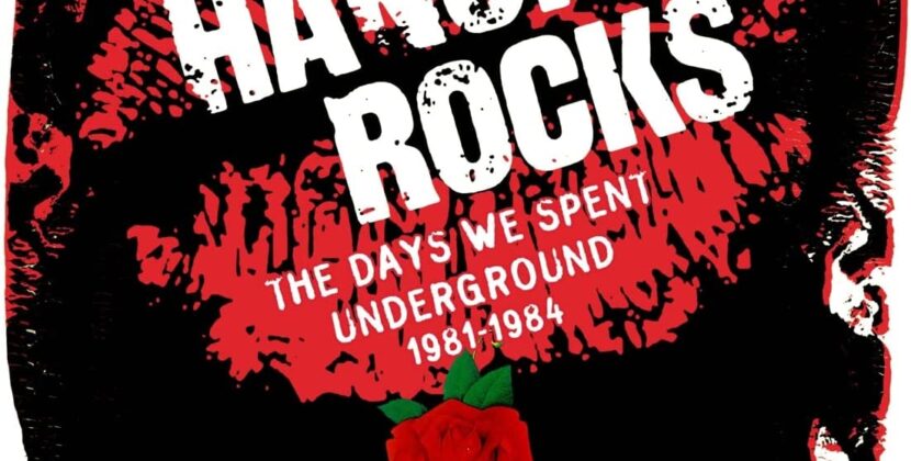 Hanoi Rocks – ‘The Days We Spent Underground 81-84’ (Cherry Red Records)