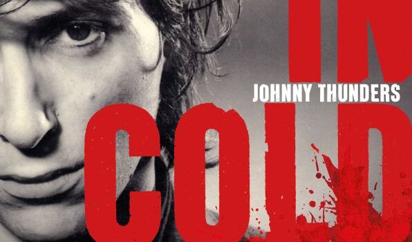 ‘In Cold Blood – Johnny Thunders’ – The Official Biography – Nina Antonia (Jawbone Books)
