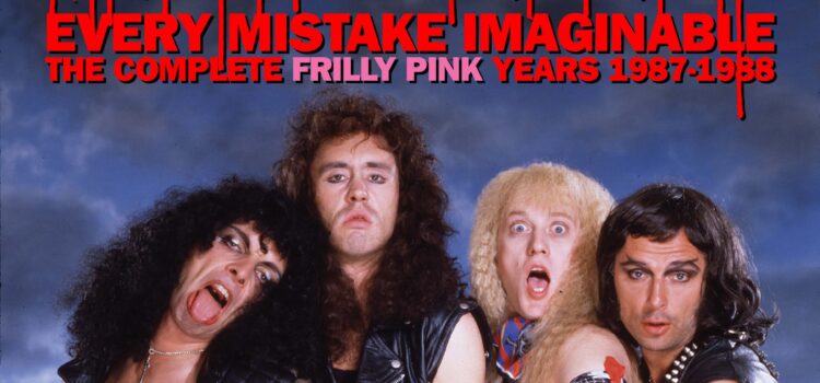 Bad News – Every Mistake Imaginable, The Frilly Pink Years 1987 – 1988 (Cherry Red Records)