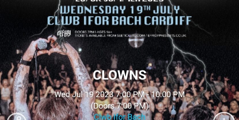 Clowns / Pizzatramp – Clwb Ifor Bach – Cardiff – 19.07.23