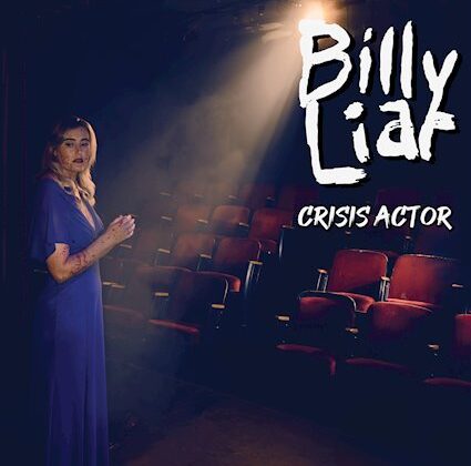 Billy Liar – ‘Crisis Actor’ (Pirates Press Records)