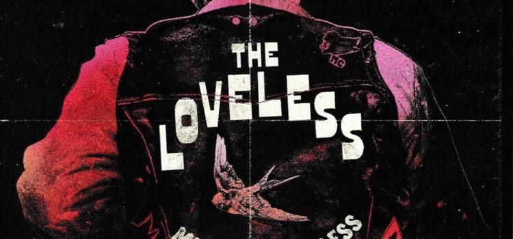 The Loveless – ‘Meet The Loveless’ (Cadiz Records)