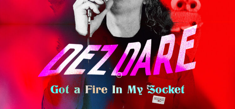 Dez Dare Got A Fire In His Socket