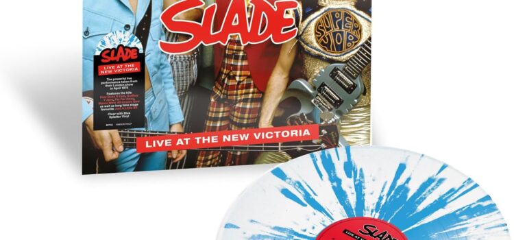 Slade – ‘The New Victoria’ / ‘Till Deaf Do Us Part’ (BMG Records)
