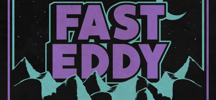 Fast Eddy – ‘To The Stars’ (Beluga Records, Spaghetty Town Records)