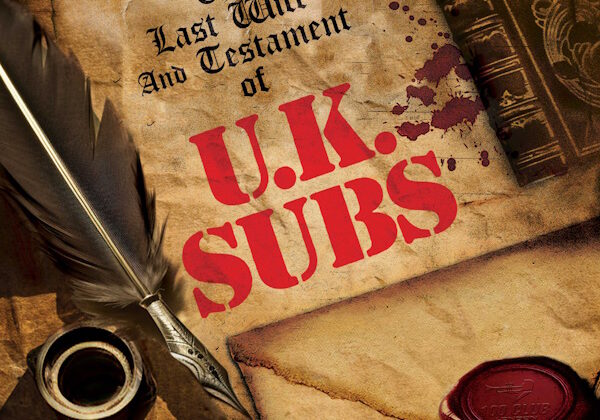 UK Subs – ‘The Last Will And Testament of the UK Subs’ (Cleapatra Records)