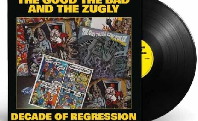 The Good The Bad And The Zugly – ‘Decade Of Regression’ (Indie Recordings)